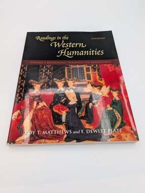 Readings in the Western Humanities by Roy T. Matthews and F. DeWitt Platt (2007,